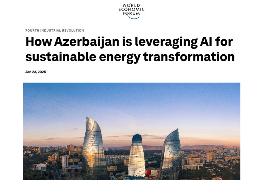 dünya iqtisadi forumu: azərbaycan davamlı enerji transformasiyası üçün süni intellektdən istifadə edir