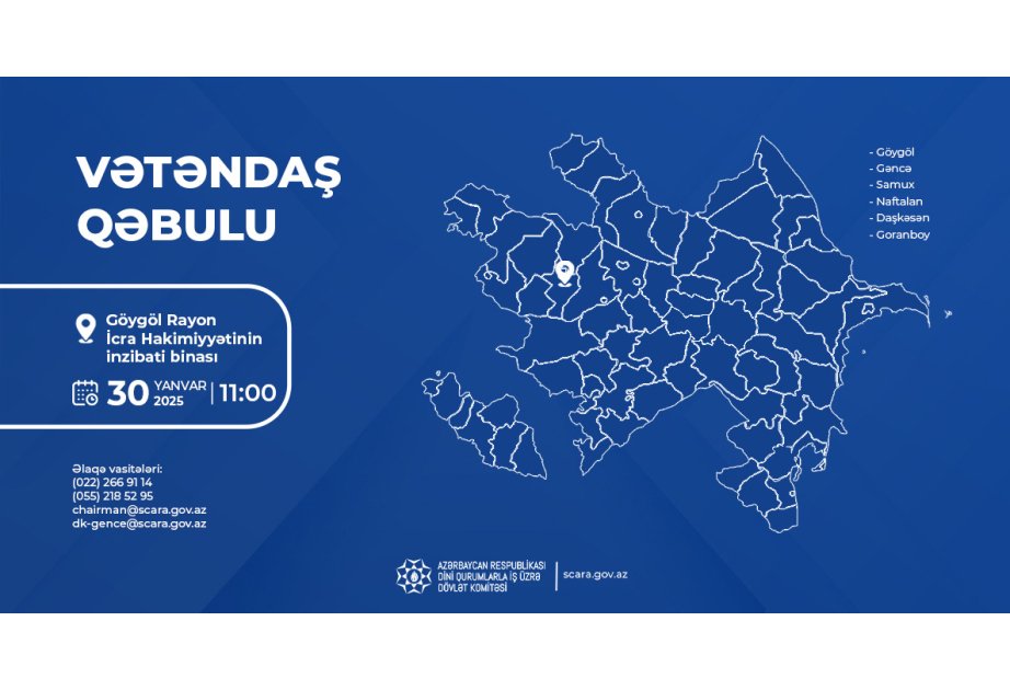 dövlət komitəsi sədrinin göygöldə keçirilməsi nəzərdə tutulan vətəndaş qəbulunun vaxtı dəyişdirilib