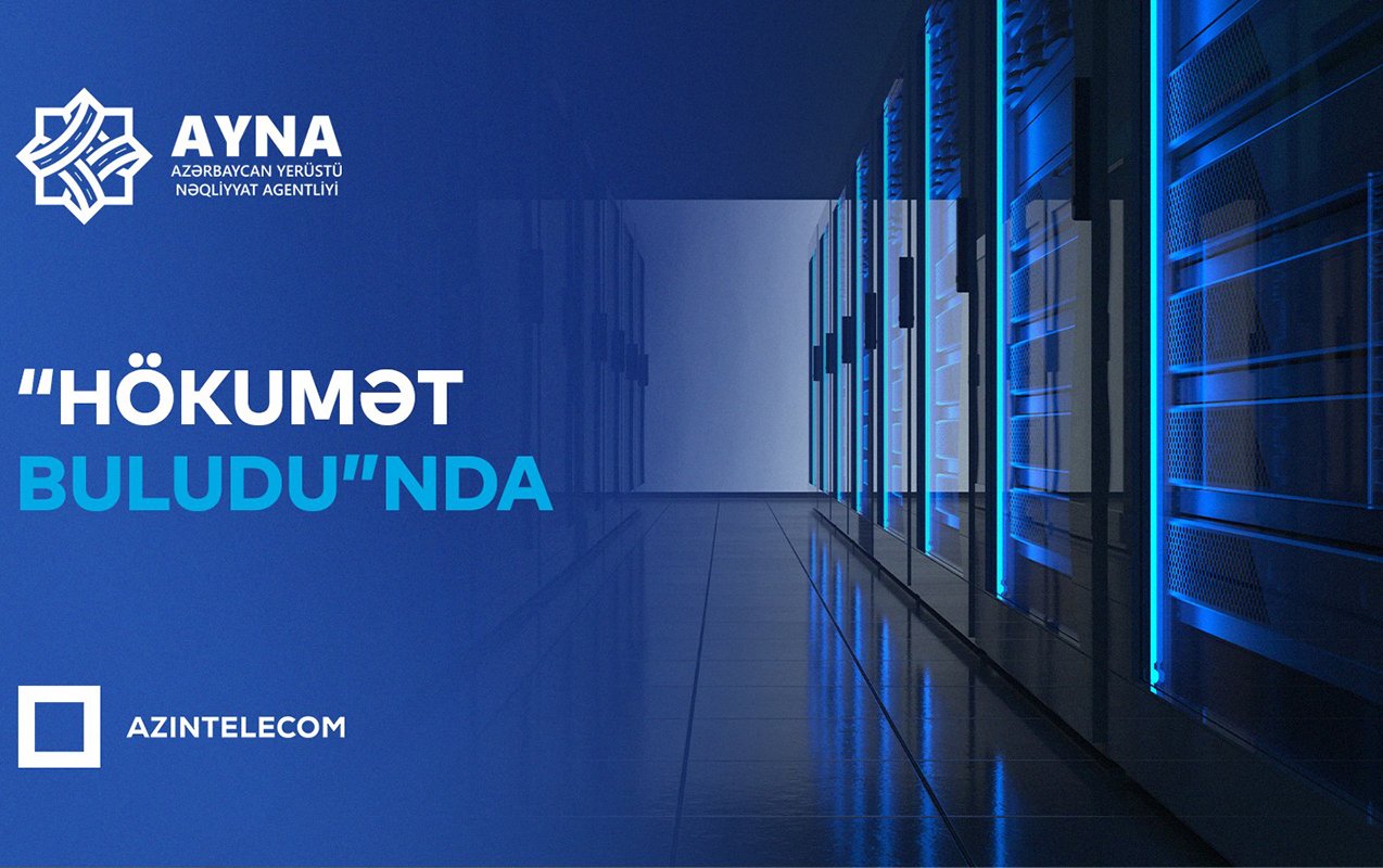 ayna informasiya sistemlərini “hökumət buludu”na köçürdü